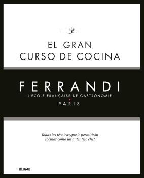 EL GRAN CURSO DE COCINA. FERRANDI PARIS | 9788418075858 | FERRANDI PARIS