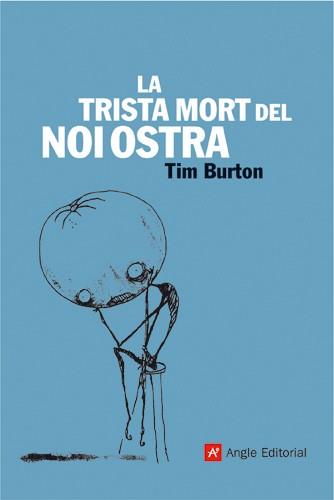 TRISTA MORT DEL NOI OSTRA, LA | 9788496521605 | BURTON, TIM