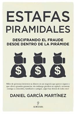 ESTAFAS PIRAMIDALES | 9788418578786 | GARCÍA MARTÍNEZ, DANIEL