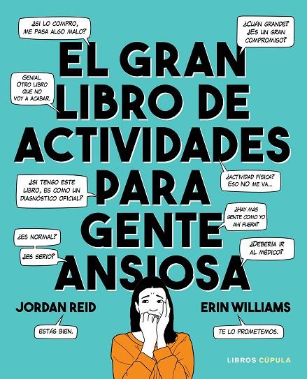 EL GRAN LIBRO DE ACTIVIDADES PARA GENTE ANSIOSA | 9788448025892 | REID, JORDAN / WILLIAMS, ERIN
