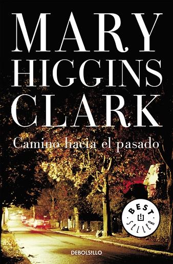 CAMINO HACIA EL PASADO | 9788497597203 | HIGGINS CLARK, MARY
