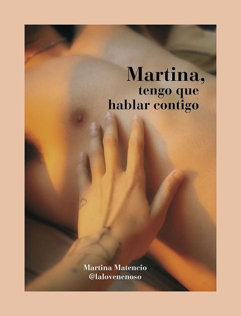 MARTINA, TENGO QUE HABLAR CONTIGO | 9788418260766 | MARTINA MATENCIO (@LALOVENENOSO)