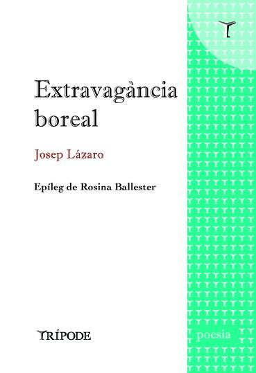 EXTRAVAGANCIA BOREAL | 9788412586596 | LÁZARO, JOSEP