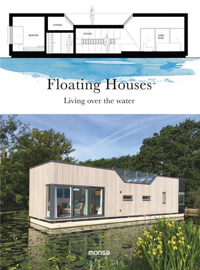 FLOATING HOUSES. LIVING OVER THE WATER | 9788416500734 | VV. AA.