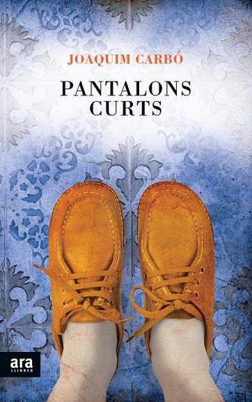 PANTALONS CURTS | 9788415642398 | CARBO MASLLORENS, JOAQUIM