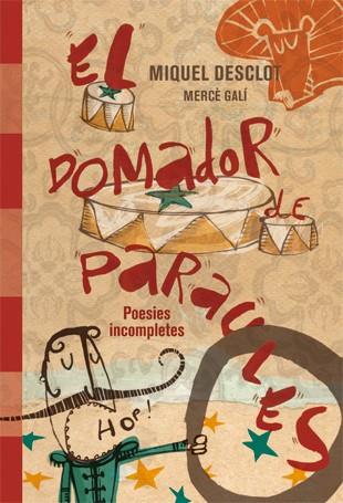 DOMADOR DE PARAULES, EL | 9788424644703 | DESCLOT, MIQUEL