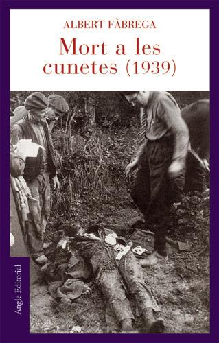 MORT A LES CUNETES 1939 | 9788496103894 | FÀBREGA, ALBERT