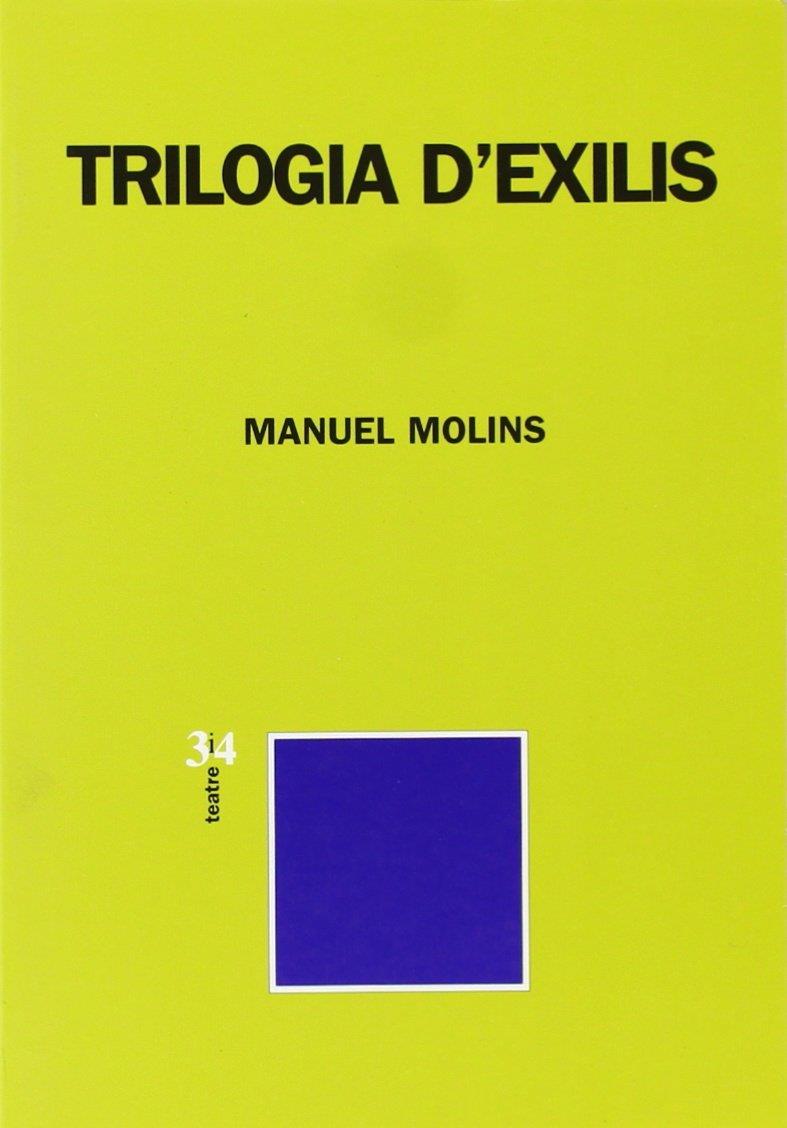 TRILOGIA D'EXILIS | 9788475025360 | MOLINS, MANUEL