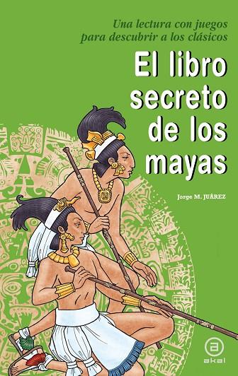 LIBRO SECRETO DE LOS MAYAS, EL | 9788446032427 | MARTINEZ JUAREZ, JORGE