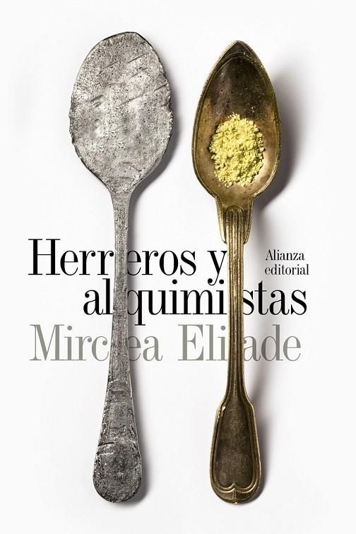 HERREROS Y ALQUIMISTAS | 9788491042747 | ELIADE, MIRCEA