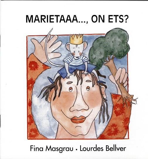 MARIETA ON ETS? | 9788481314977 | MASGRAU PLANA, FINA/BELLVER FERRANDO, LOURDES