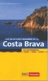 COSTA BRAVA, LOS 40 MEJORES RINCONES DE LA | 9788496149090 | AA.VV