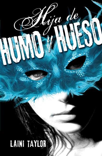 HIJA DE HUMO Y HUESO | 9788420410982 | TAYLOR, LAINI