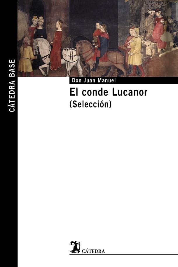 CONDE LUCANOR, EL (SELECCION) | 9788437625447 | DON JUAN MANUEL