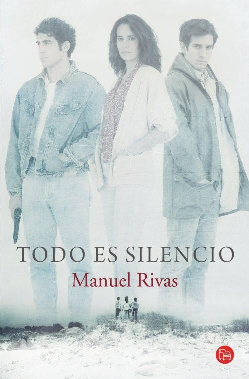 TODO ES SILENCIO | 9788466326339 | RIVAS, MANUEL