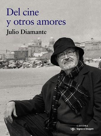 DEL CINE Y OTROS AMORES | 9788437642260 | DIAMANTE, JULIO