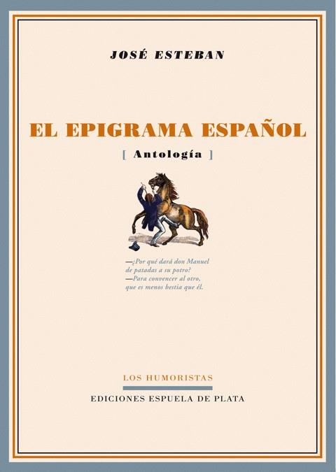 EPIGRAMA ESPAÑOL, EL | 9788496956254 | ESTEBAN, JOSE