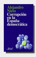 CORRUPCION EN LA ESPAÑA DEMOCRATICA | 9788434411739 | NIETO, ALEJANDRO