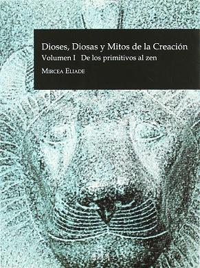 DIOSES DIOSAS Y MITOS DE LA CREACION VOL 1 | 9788495488275 | ELIADE, MIRCEA