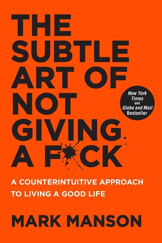 THE SUBTLE ART OF NOT GIVING A F*CK | 9780062641540 | MANSON, MARK