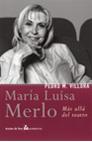 MARIA LUISA MERLO, MAS ALLA DEL TEATRO | 9788484602651 | VILLORA, PEDRO M