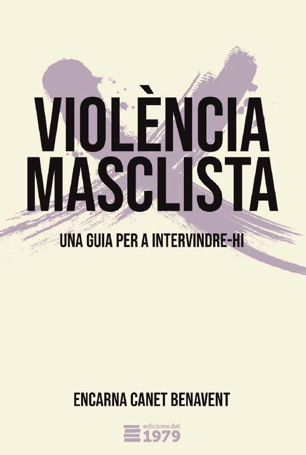 VIOLÈNCIA MASCLISTA | 9788412325522 | CANET BENAVENT, ENCARNA