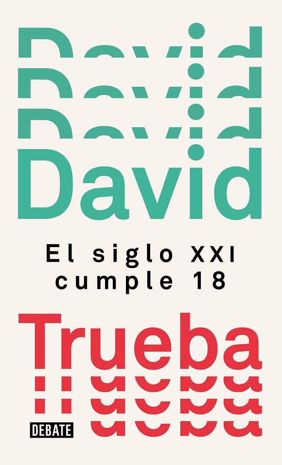 EL SIGLO XXI CUMPLE 18 | 9788499929910 | TRUEBA, DAVID