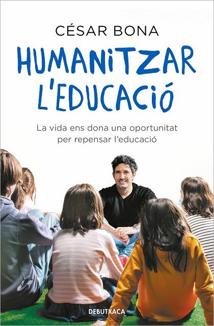 HUMANITZAR L'EDUCACIÓ | 9788418196317 | BONA, CÉSAR