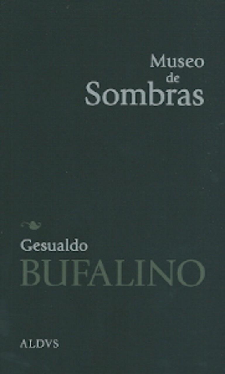 MUSEO DE SOMBRAS | 9786077742098 | BUFALINO, GESUALDO