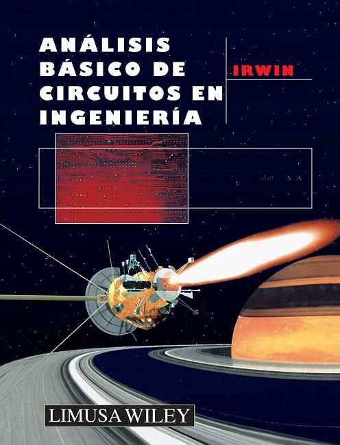 ANALISIS BASICO DE CIRCUITOS EN INGENIERIA 6ª EDICON | 9789681862954 | IRWIN