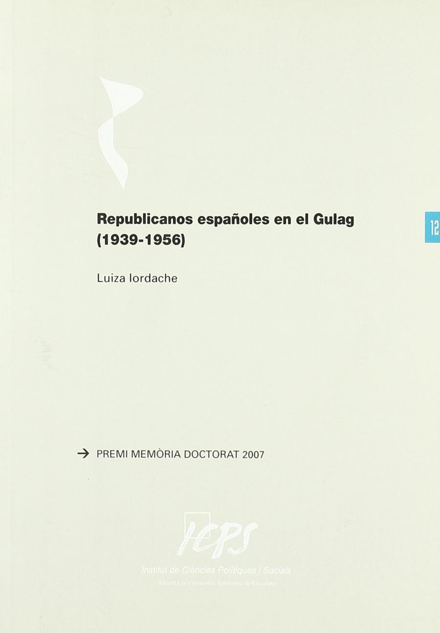 REPUBLICANOS ESPAÑOLES EN EL GULAG (1939-1956) | 9788460808268 | IORDACHE, LUIZA