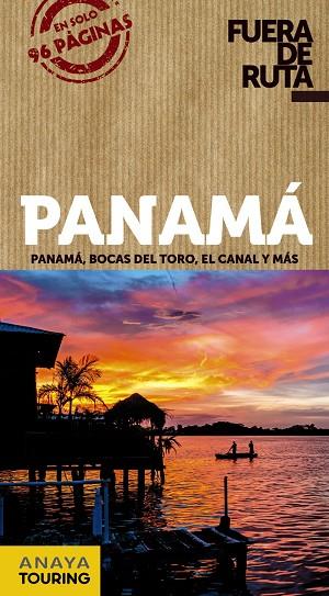 PANAMÁ | 9788491582502 | ANAYA TOURING / SÁNCHEZ, FRANCISCO / PUY FUENTES, EDGAR DE