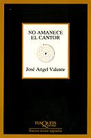 NO AMANECE EL CANTOR | 9788472234697 | VALENTE, JOSE ANGEL