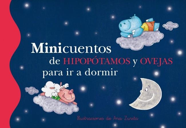 MINICUENTOS DE HIPOPOTAMOS Y OVEJAS PARA IR A DORMIR | 9788448835736 | RONDA, MAGELA / ZURITA JIMENEZ, ANA