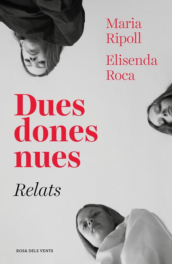 DUES DONES NUES. RELATS | 9788417627027 | ROCA, ELISENDA / RIPOLL, MARIA