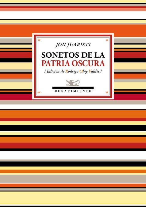 SONETOS DE LA PATRIA OSCURA | 9788417266301 | JUARISTI, JON