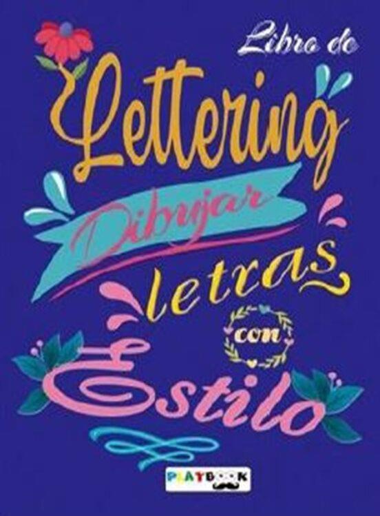 LETTERING DIBUJAR LETRAS | 9788415273899 | EQUIPO EDITORIAL PLAYBOOK