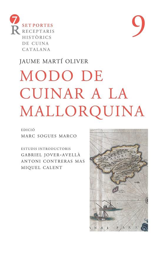 MODO DE CUINAR A LA MALLORQUINA | 9788416726127 | MARTÍ OLIVER, FRA JAUME / CONTRERAS, ANTONI / SOGUES, MARC