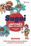 SUGOI. JAPONÉS PARA VIAJEROS (NE) | 9788419035530 | HIRANO, TAKESHI/MARTÍNEZ, RUTH