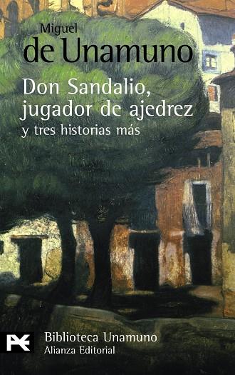DON SANDALIO, JUGADOR DE AJEDREZ Y TRES HISTORIAS MAS | 9788420682617 | UNAMUNO, MIGUEL DE