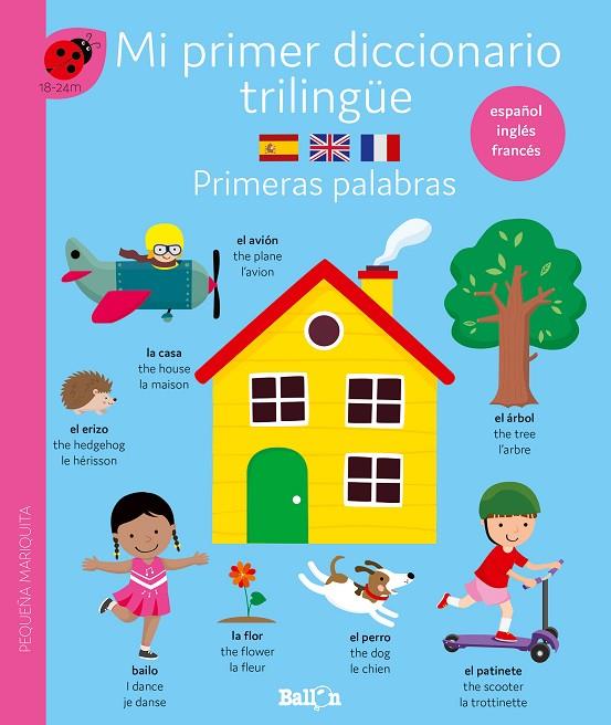 DICCIONARIO TRILINGÜE-PRIMERAS PALABRAS | 9789403225098 | BALLON