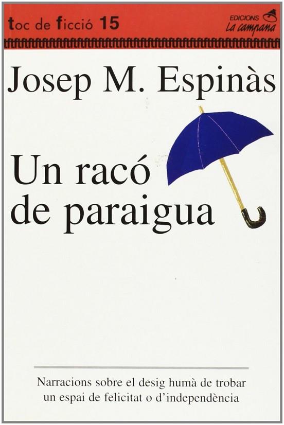 UN RACO DE PARAIGUA | 9788488791511 | ESPINAS, JOSEP M.