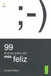99 TRUCOS PARA SER MAS FELIZ | 9788495018694 | ALBERCA, FERNANDO