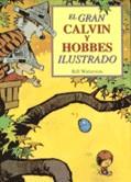 CALVIN Y HOBBES 5 EL GRAN CALVIN Y HOBBES ILUSTRADO | 9788440699145 | WATTERSON, BILL