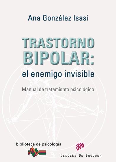 TRASTORNO BIPOLAR:EL ENEMIGO INVISIBLE | 9788433024633 | GONZALEZ ISASI, ANA