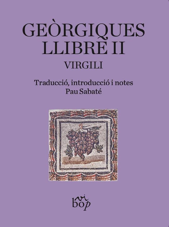 GEÒRGIQUES. LLIBRE II | 9788412619799 | VIRGILI