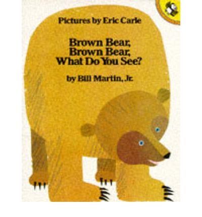 BROWN BEAR, BROWN BEAR, WHAT DO YOU SEE? | 9780140502961 | MARTIN, BILL