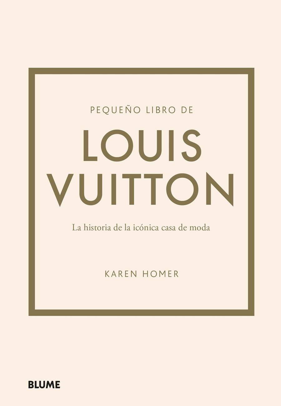 PEQUEÑO LIBRO DE LOUIS VUITTON | 9788419499554 | HOMER, KAREN