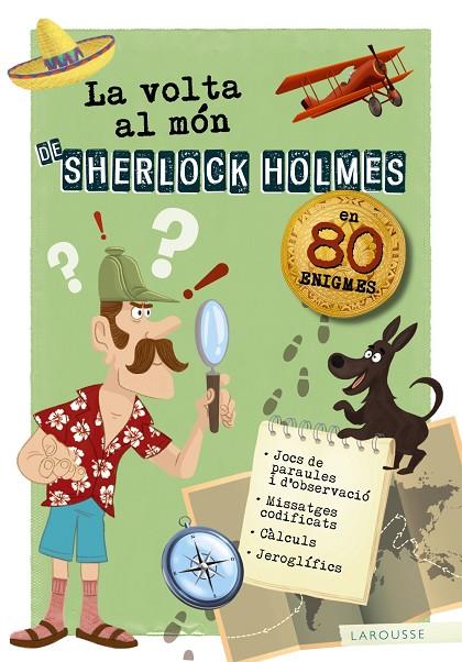 LA VOLTA AL MÓN DE SHERLOCK HOLMES | 9788417720179 | LAROUSSE EDITORIAL