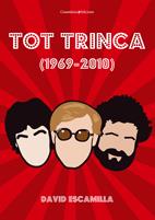 TOT TRINCA (1969-2010) | 9788497916691 | ESCAMILLA, DAVID